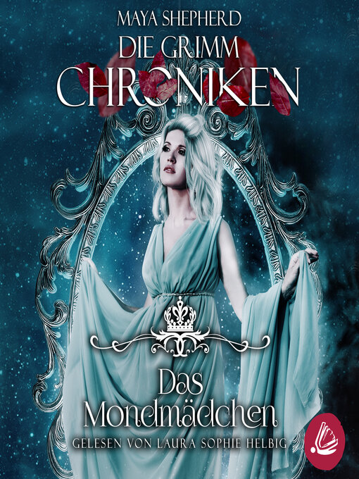 Titeldetails für Die Grimm Chroniken 12--Das Mondmädchen nach Maya Shepherd - Verfügbar
